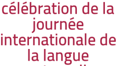 célébration de la journée internationale de la langue maternelle