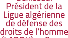 Noureddine Benissad. Président de la Ligue algérienne de défense des droits de l'homme (LADDH) :« On ne peut dissocier l'indépendance de la justice de la problématique de la séparation des pouvoirs »